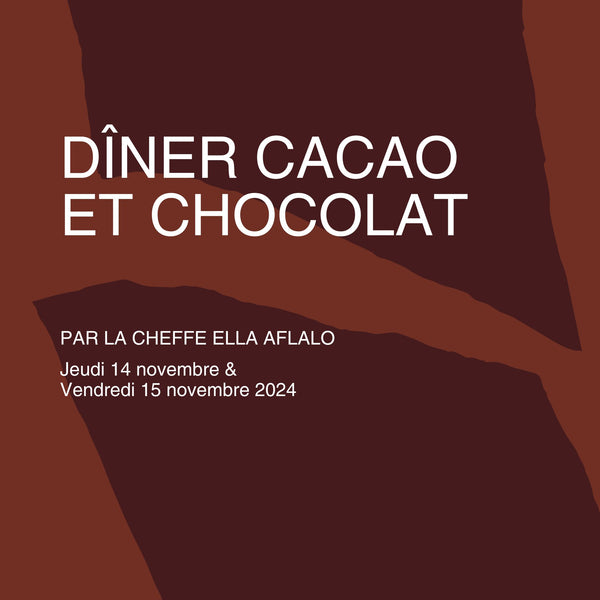 LE DÎNER CACAO ET CHOCOLAT