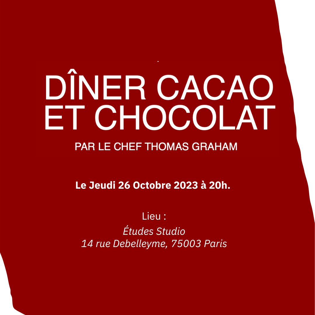 LE DÎNER CACAO ET CHOCOLAT