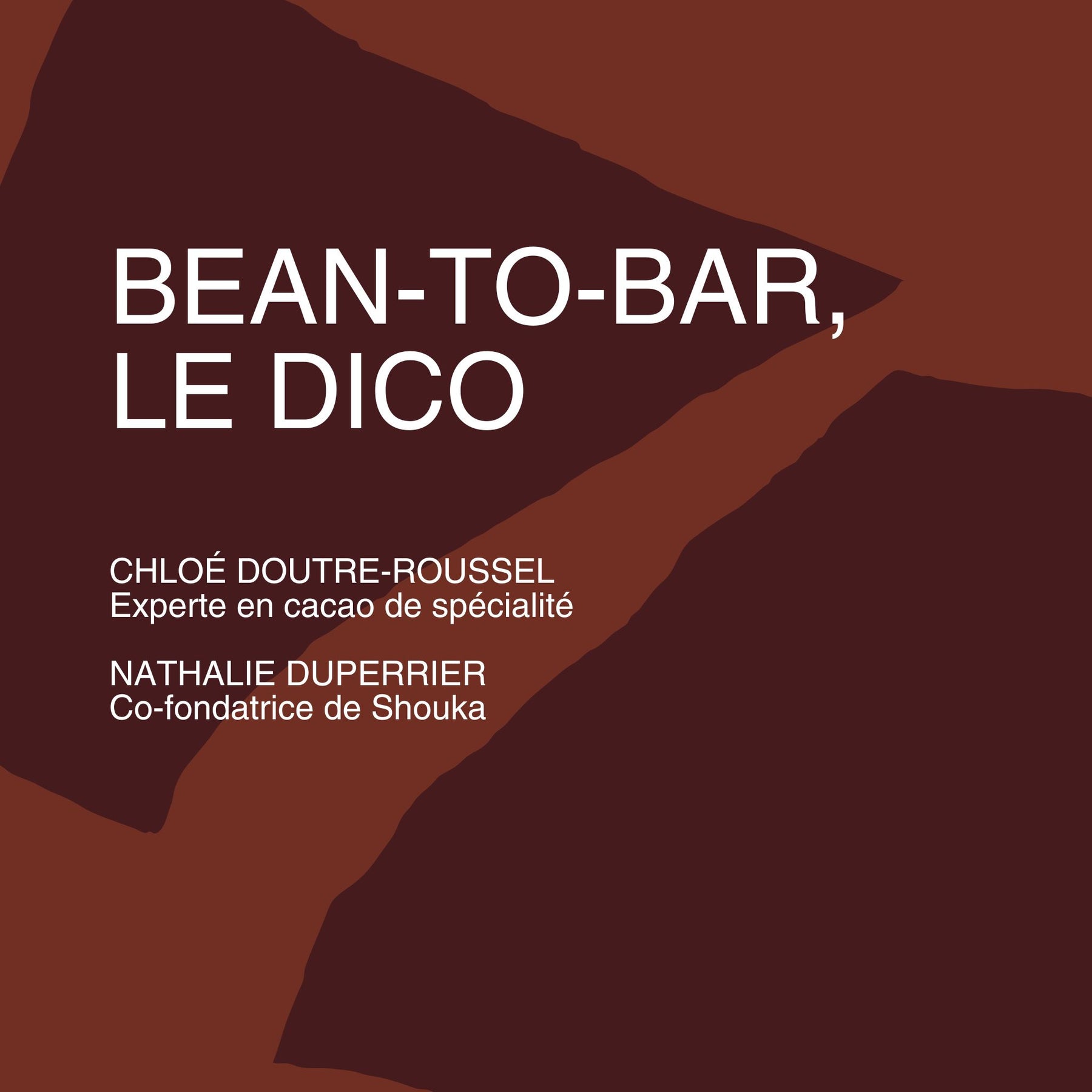 THE BEAN-TO-BAR REVOLUTION