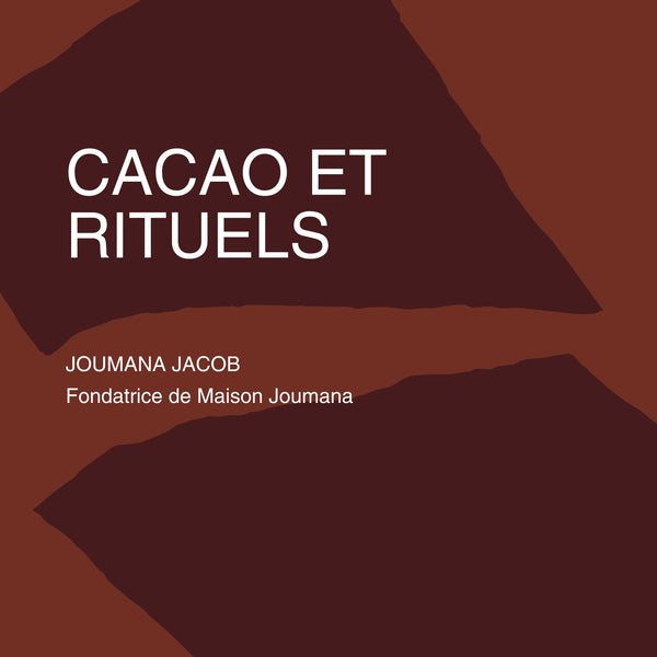 CACAO ET RITUELS