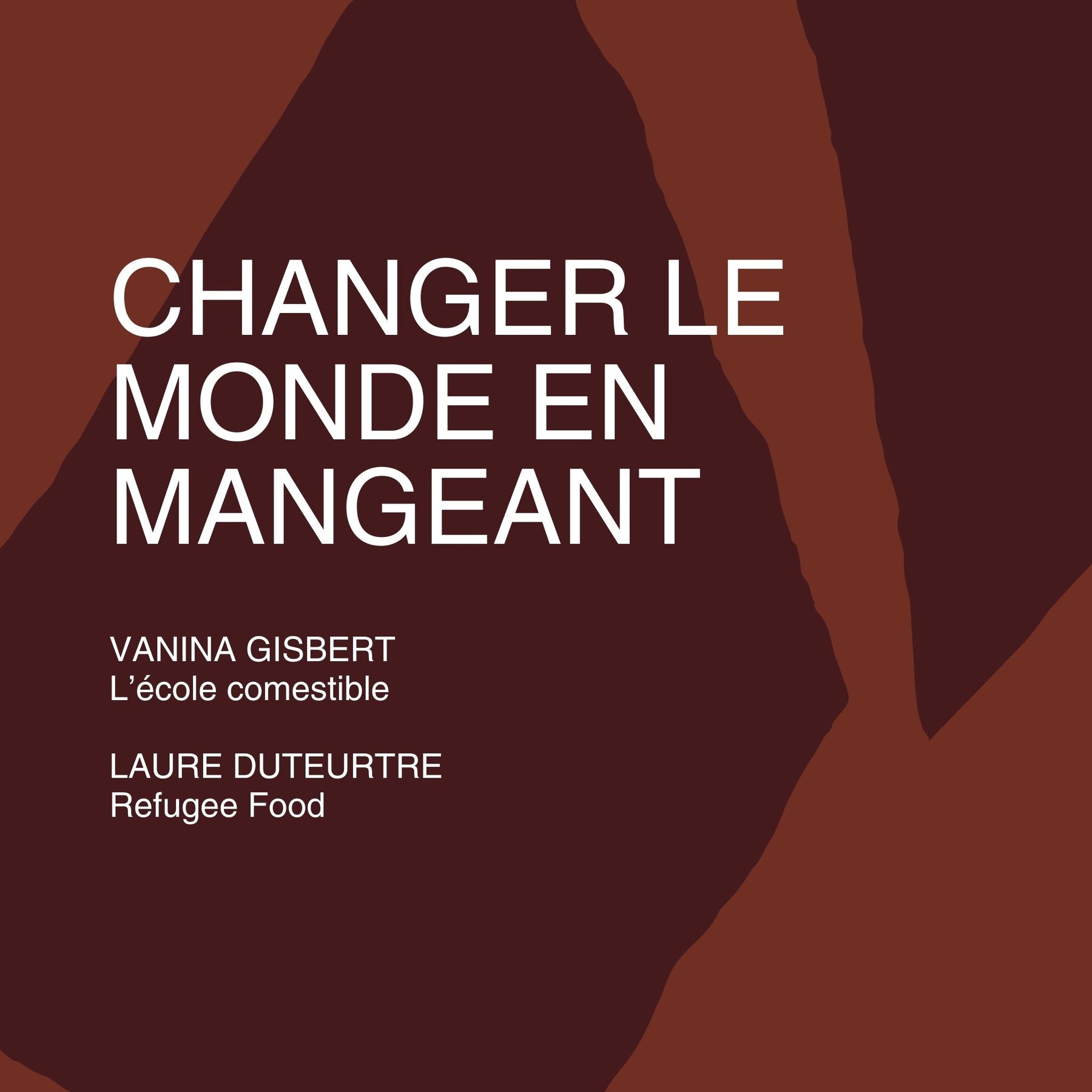 CHANGER LE MONDE EN MANGEANT