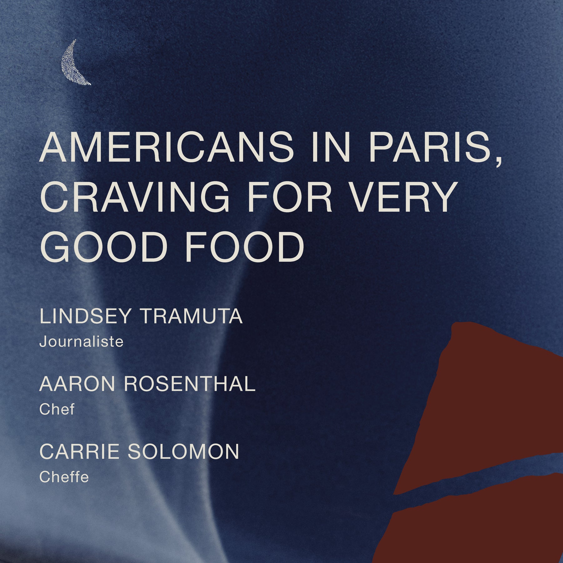 AMERICANS IN PARIS, CRAVING FOR VERY GOOD FOOD